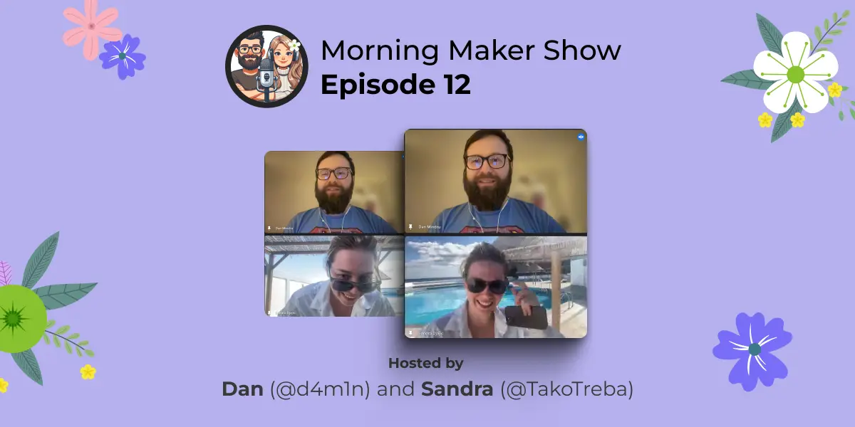 Episode 12 of Morning Maker Show: Island Insights: No Links, No Problem