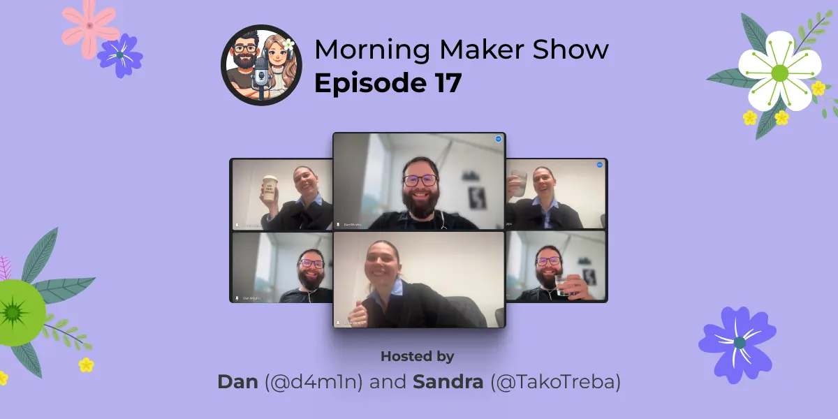 Episode 17 of Morning Maker Show: Adventures in Launchland