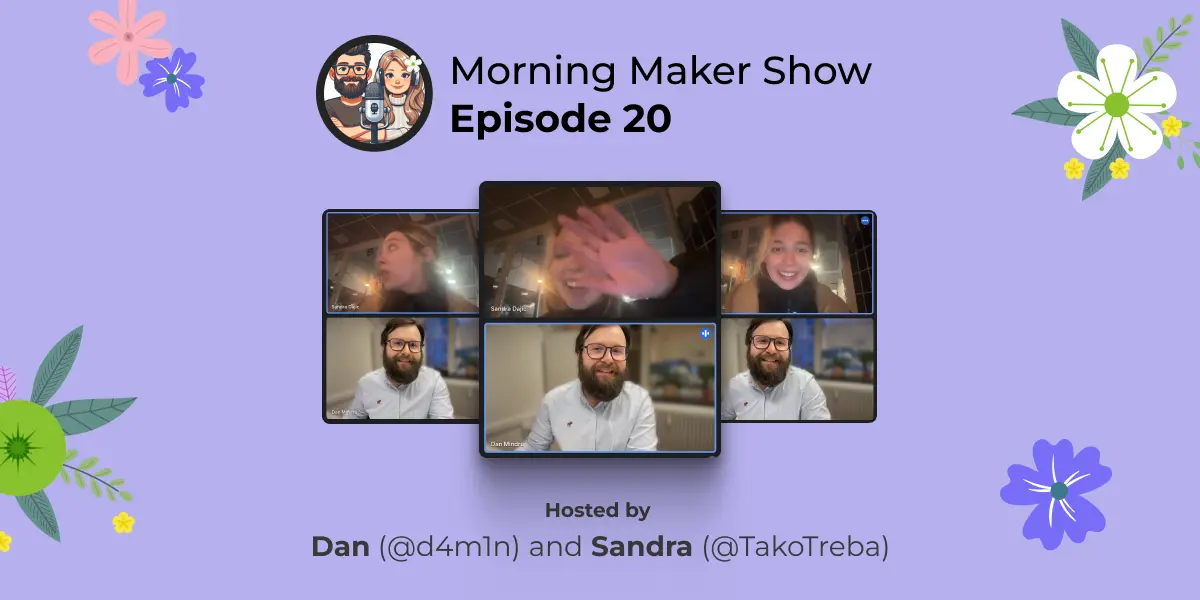 Episode 20 of Morning Maker Show: Lost in Helsinki.