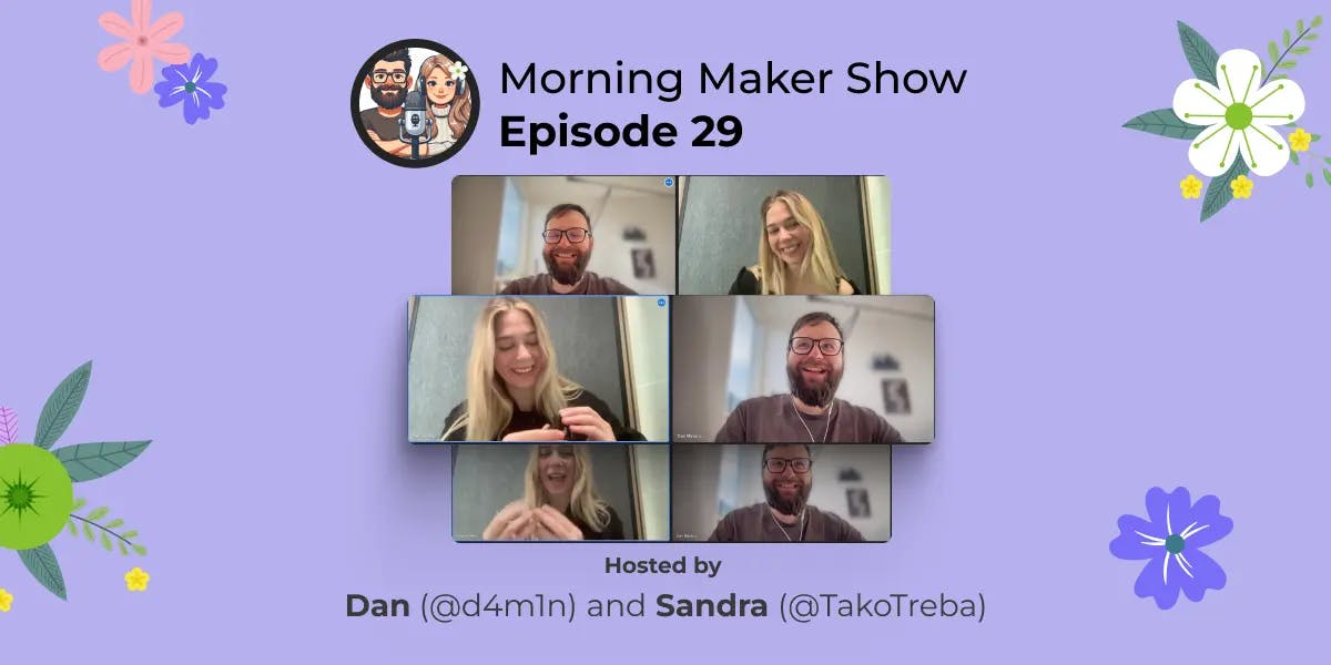 Episode 29 of Morning Maker Show: Professional panics and gym gains

